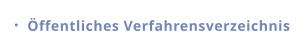 Öffentliches Verfahrensverzeichnis