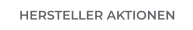HERSTELLER AKTIONEN