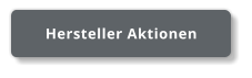 Hersteller Aktionen
