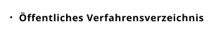 Öffentliches Verfahrensverzeichnis