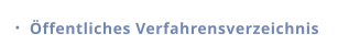 Öffentliches Verfahrensverzeichnis