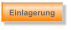 Einlagerung